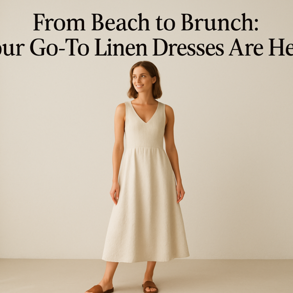 From Beach to Brunch: Your Go-To Linen Dresses Are Here