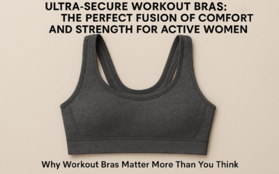 Ultra-Secure Workout Bras: The Perfect Fusion of Comfort and Strength for Active Women